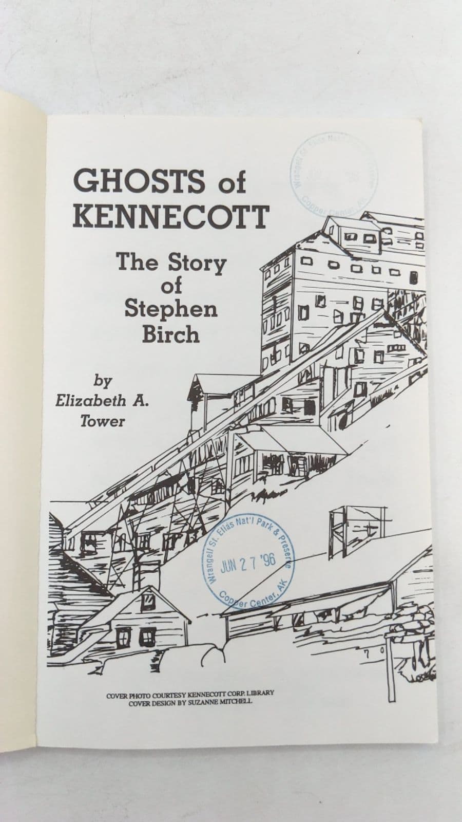 GHOSTS OF KENNECOTT The Story of Stephen Birch by Elizabeth A. Tower - title page