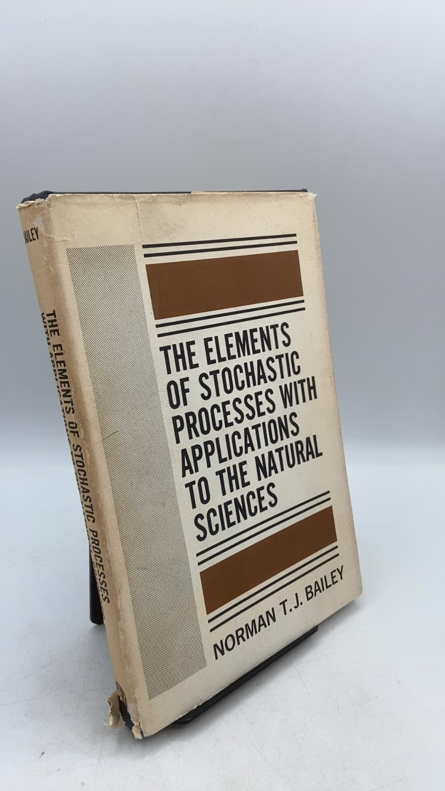 The Elements of Stochastic Processes with Applications to the Natural Sciences by Norman T. J. Bailey - front cover