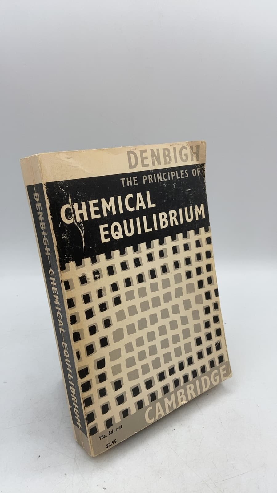 The Principles of Chemical Equilibrium by Kenneth Denbigh - front cover