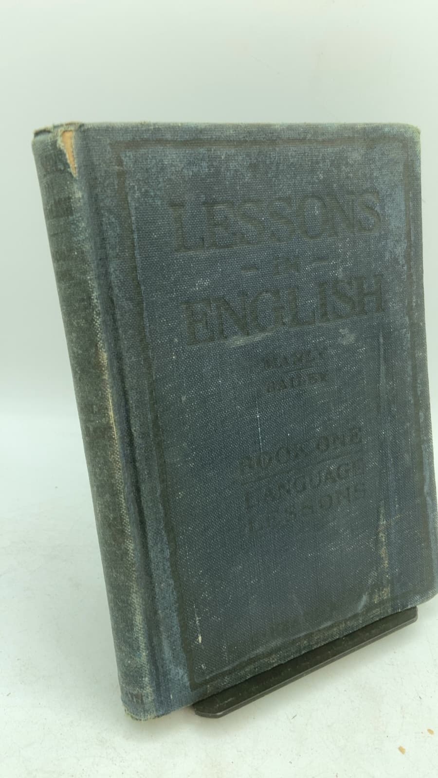 Lessons in the Speaking and Writing of English: Book One Language Lessons by John M. Manly and Eliza R. Bailey - front cover