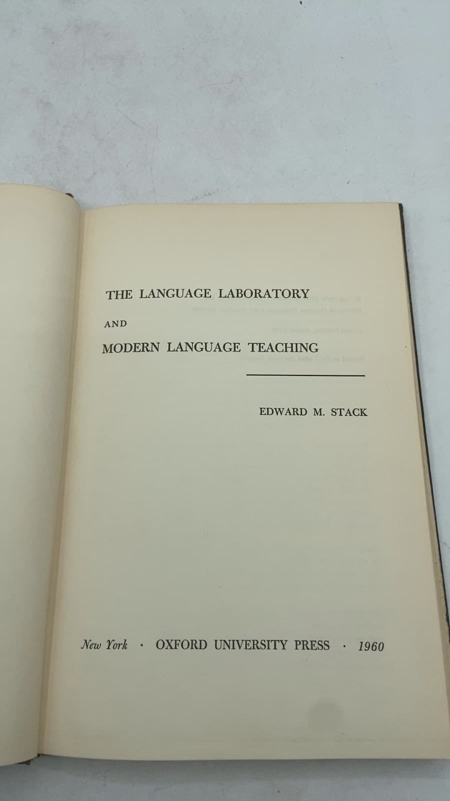 THE Language Laboratory AND Modern Language Teaching by Edward M. Stack - title page