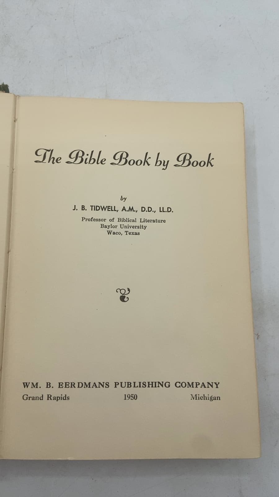 The Bible Book by Book by J. B. Tidwell, A.m., D.d., Ll.d. - title page