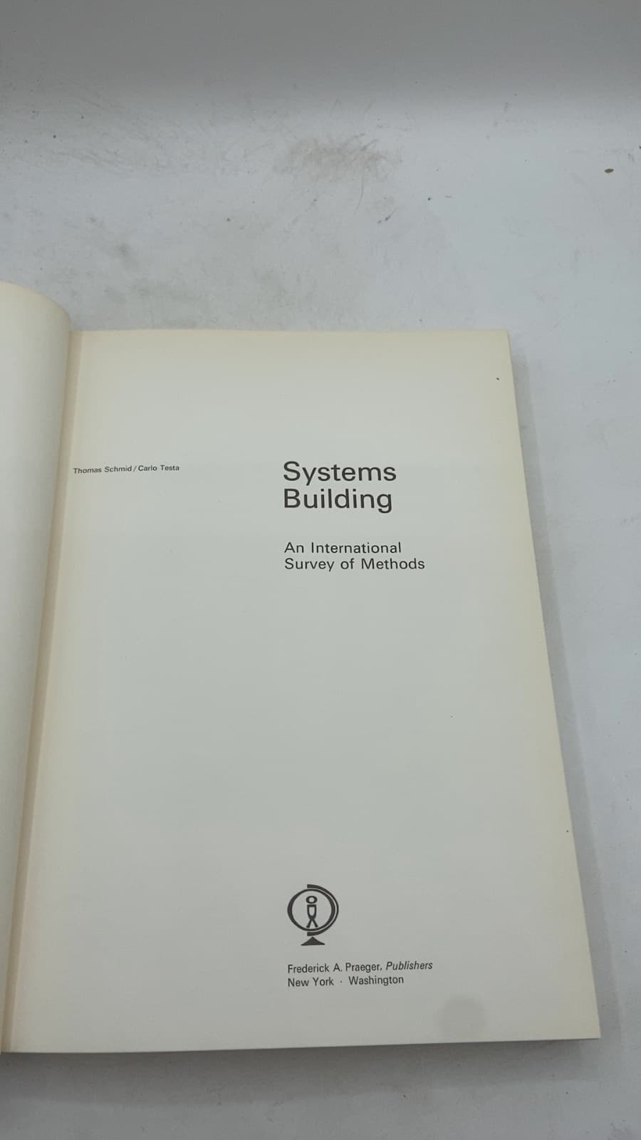Systems Building: An International Survey of Methods by Thomas Schmid / Carlo Testa - title page