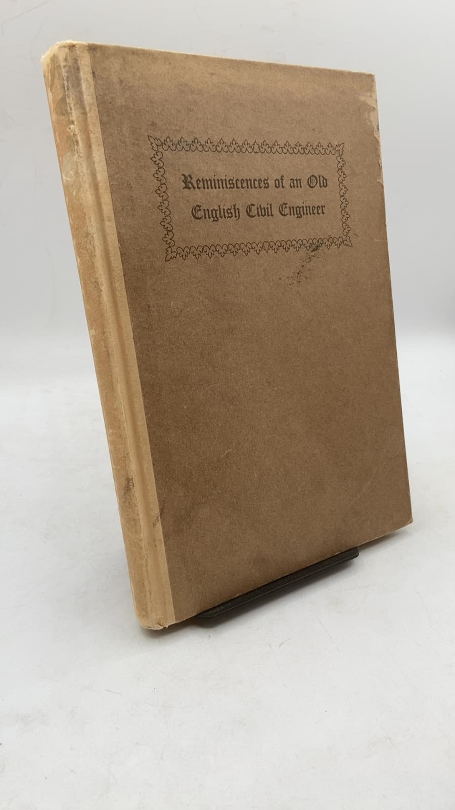 Reminiscences of an Old English Civil Engineer 1858-1908 by Robert Maitland Brereton, C. E. - front cover