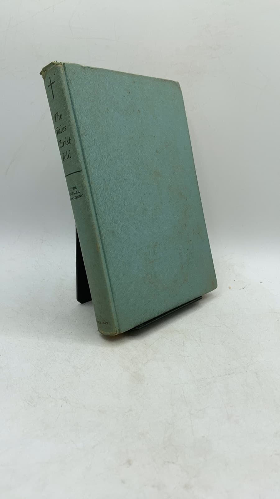 The Tales Christ Told by April Oursler Armstrong - front cover