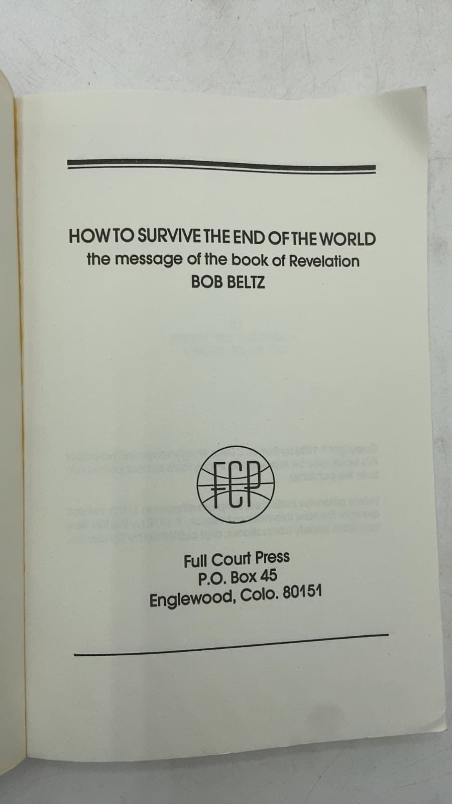 How to Survive the End of the World: the message of the book of Revelation by BOB Beltz - title page