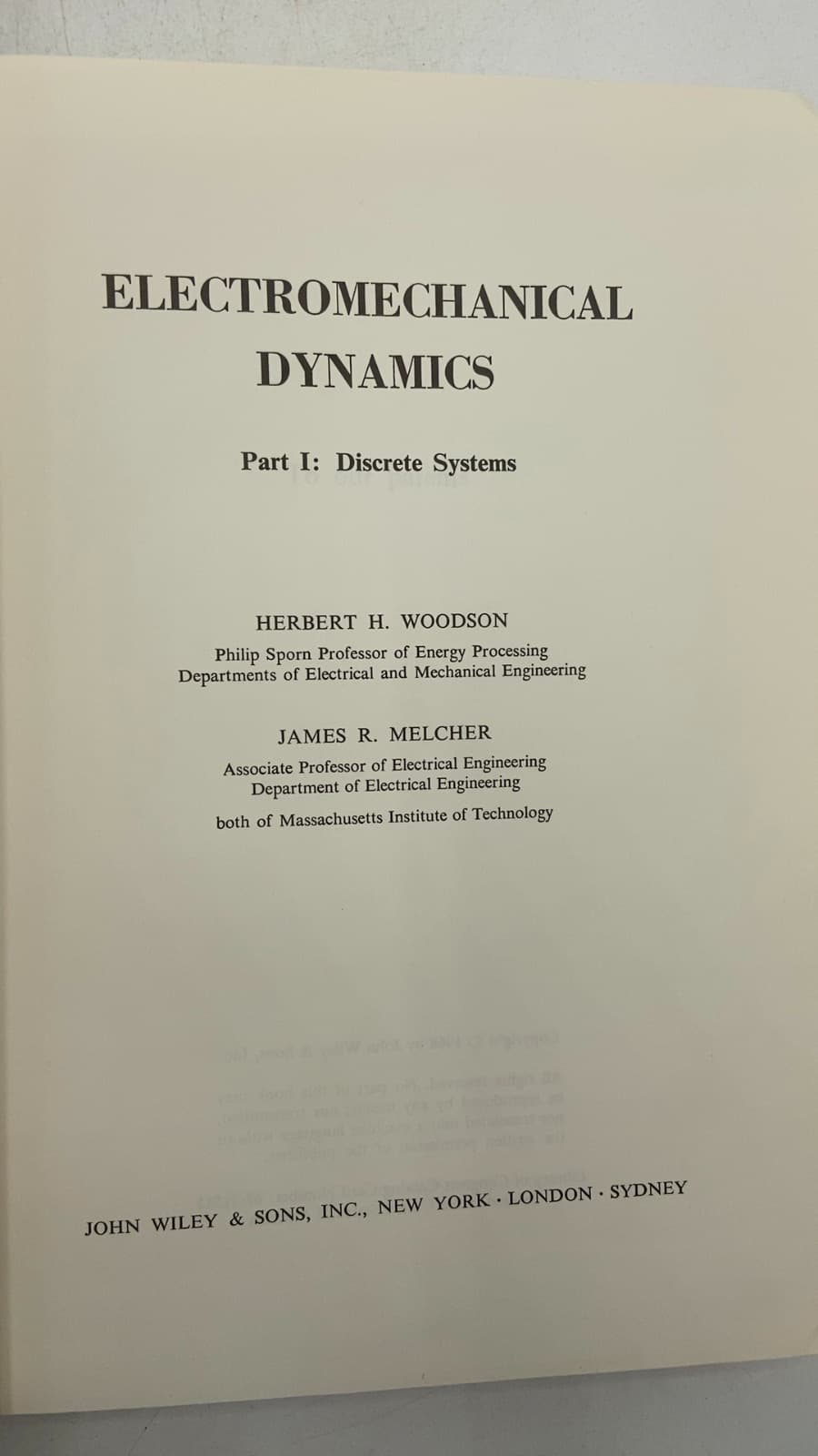 Electromechanical Dynamics Part I: Discrete Systems by Herbert H. Woodson and James R. Melcher - title page