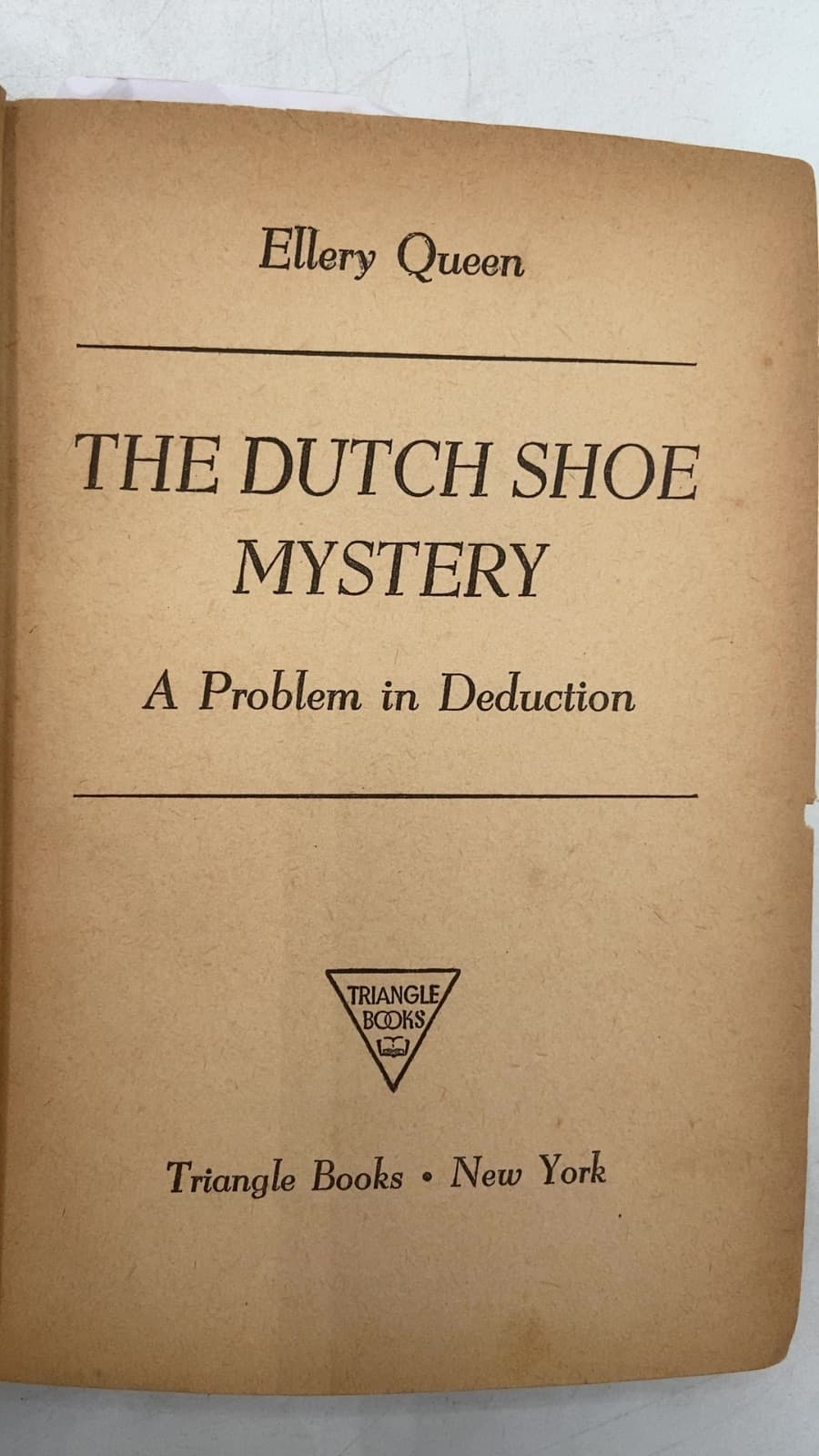 The Dutch Shoe Mystery: A Problem in Deduction by Ellery Queen - title page