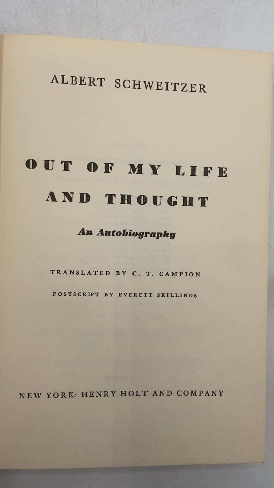 Out of My Life and Thought: An Autobiography by Albert Schweitzer - title page