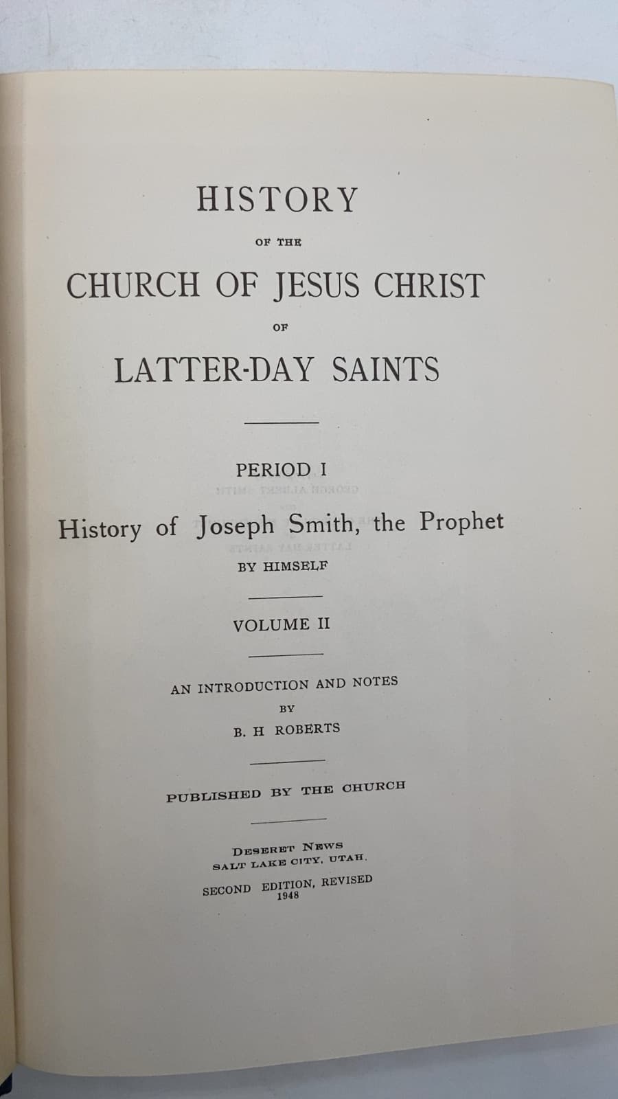 History of the Church of Jesus Christ of Latter-Day Saints, Period I: History of Joseph Smith, the Prophet, Volume II by Joseph Smith, with an introduction and notes by B. H. Roberts - title page