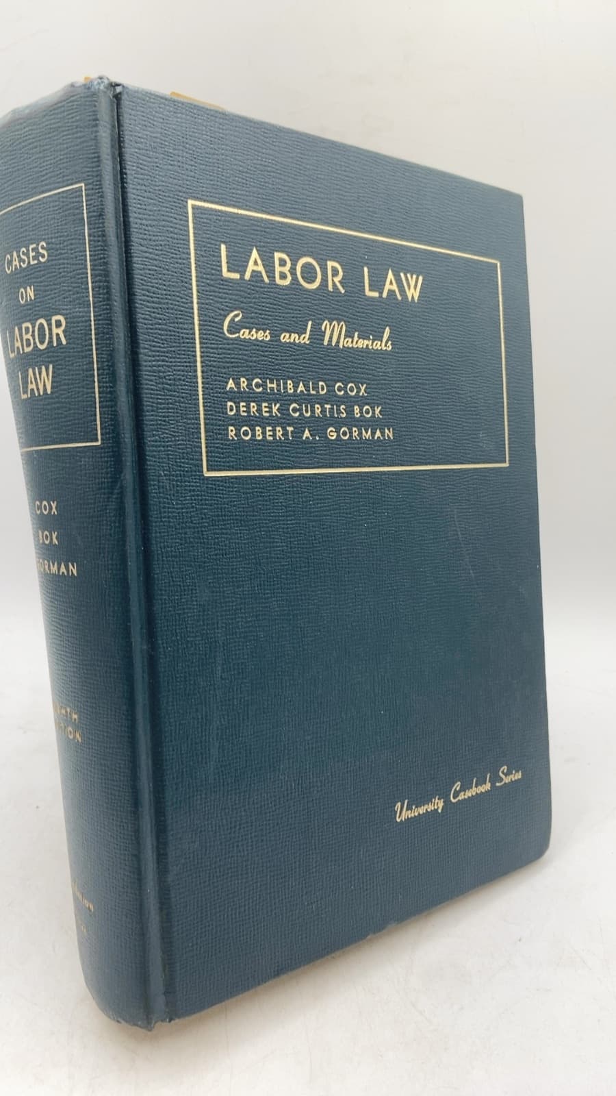 Labor Law Cases and Materials by Archibald Cox, Derek Curtis Bok, Robert A. Gorman - front cover