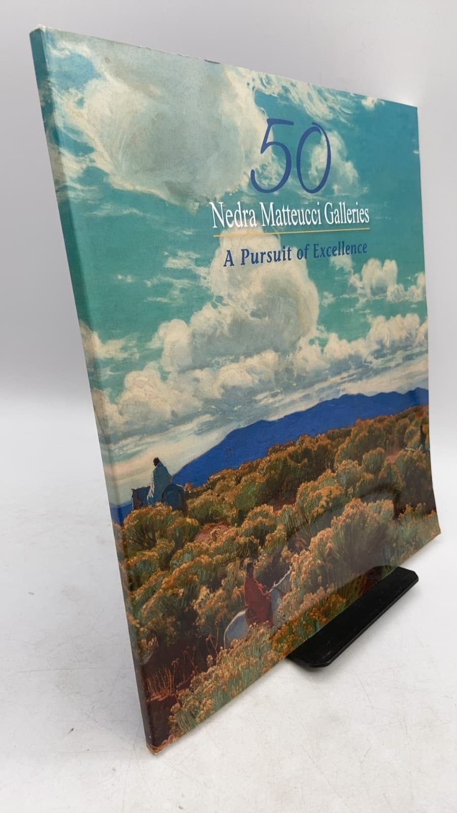 50 Nedra Matteucci Galleries: A Pursuit of Excellence - front cover