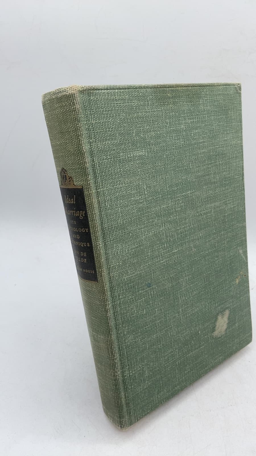 Ideal Marriage: Its Physiology and Technique by Th. H. Van de Velde, M.D. - front cover