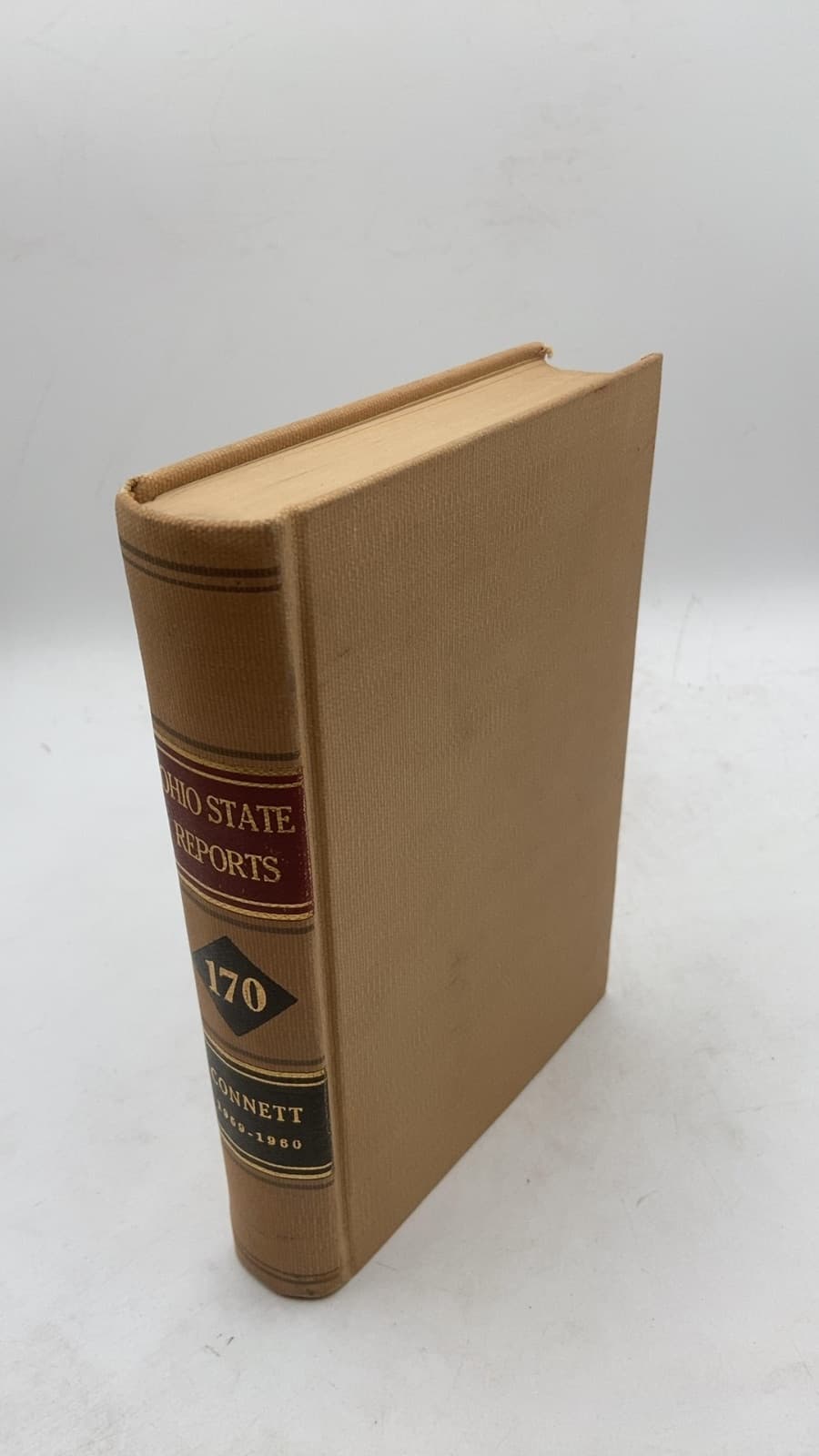 Reports of Cases Argued and Determined in the Supreme Court of Ohio, Volume CLXX by Hiram L. Connett - front cover