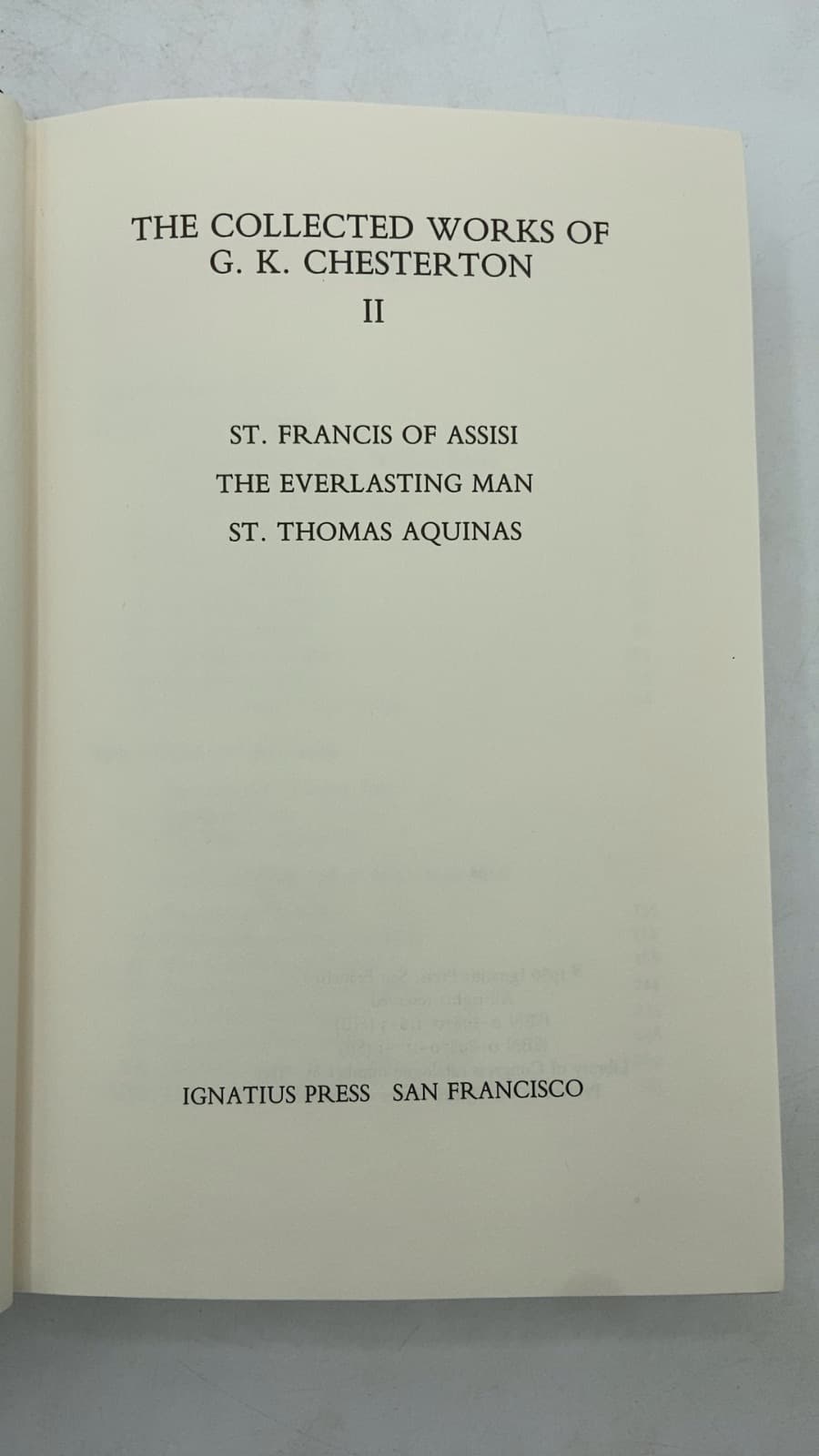 The Collected Works of G. K. Chesterton II: St. Francis of Assisi, The Everlasting Man, St. Thomas Aquinas by G. K. Chesterton - title page