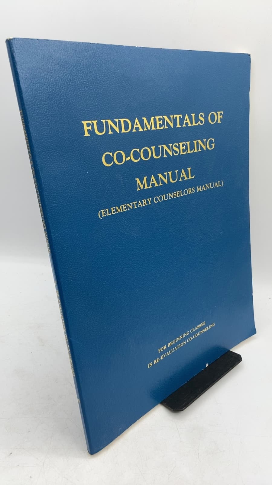 Fundamentals OF CO-Counseling Manual (elementary Counselors Manual) by Harvey Jackins - front cover