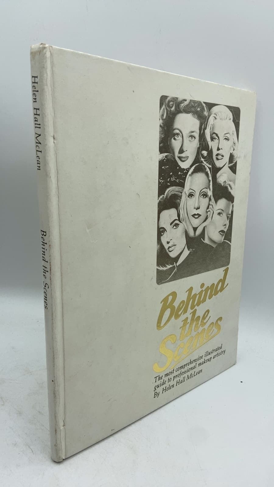 Behind the Scenes: The most comprehensive illustrated guide to professional makeup artistry by Helen Hall McLean - front cover