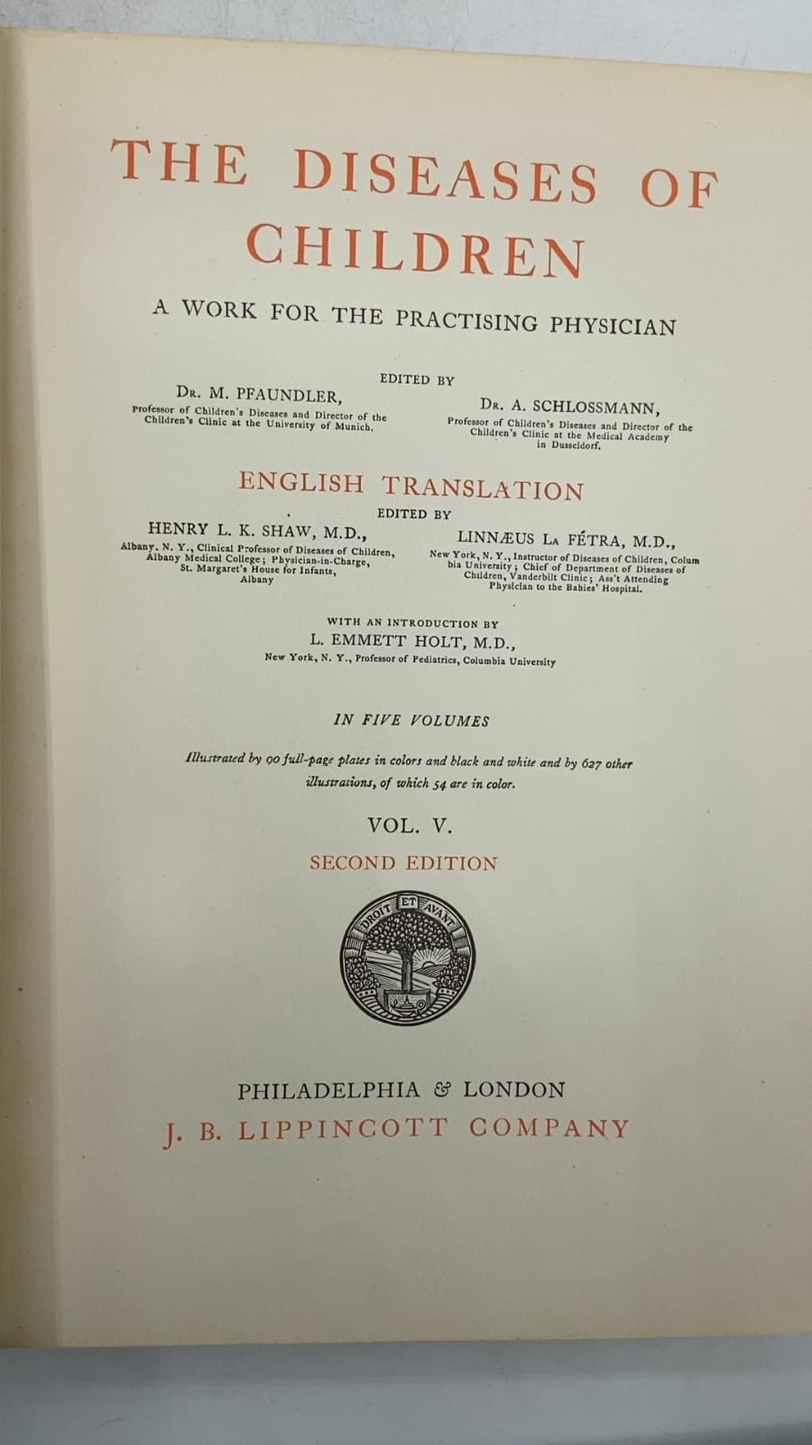 The Diseases of Children: A Work for the Practising Physician, Vol. V by Dr. M. Pfaundler and Dr. A. Schlossmann (Editors); Henry L. K. Shaw and Linnæus La Fétra (English Translation Editors) - title page