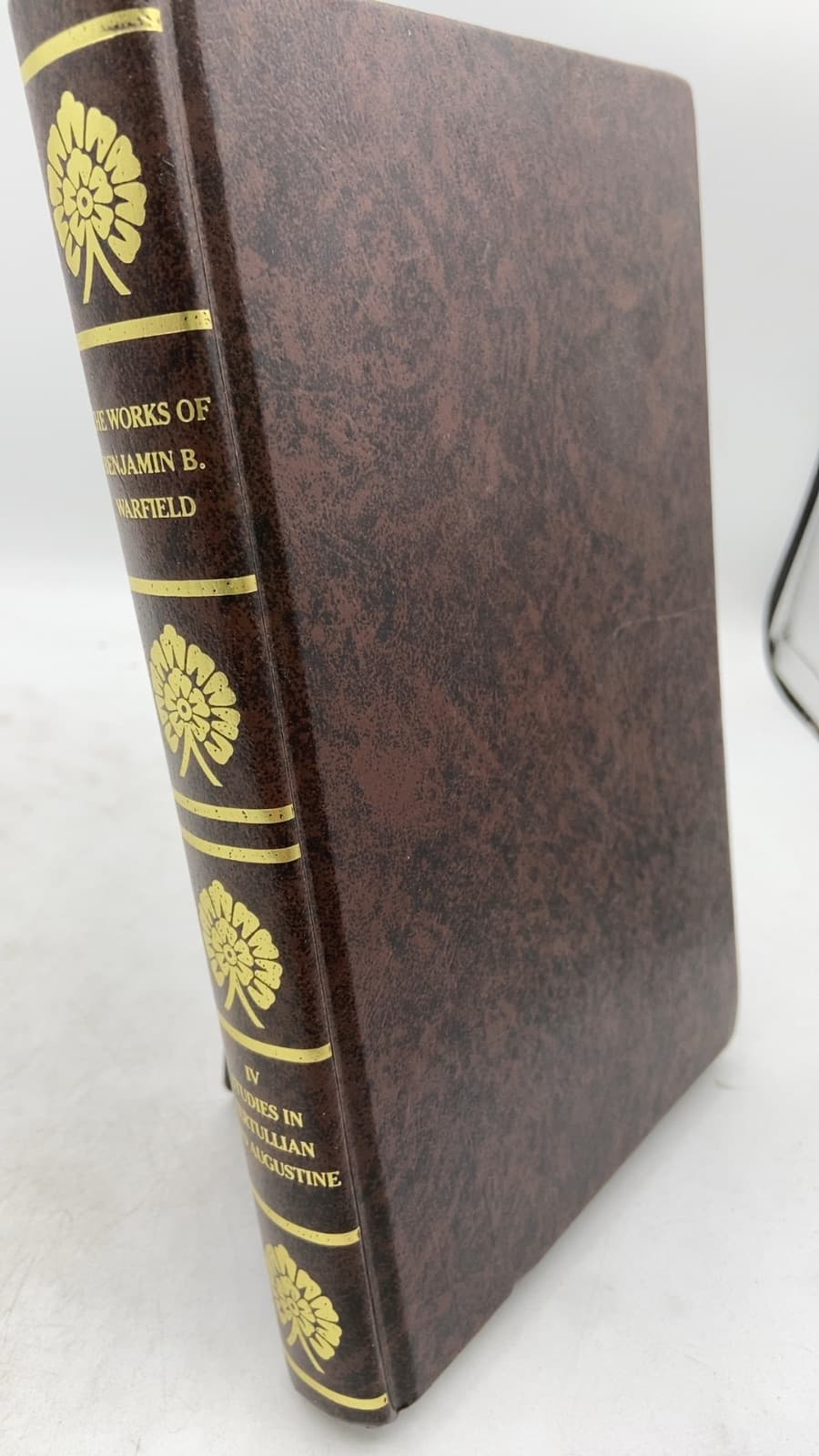 Volume IV. Studies IN Tertullian AND Augustine by Benjamin Breckinridge Warfield - front cover