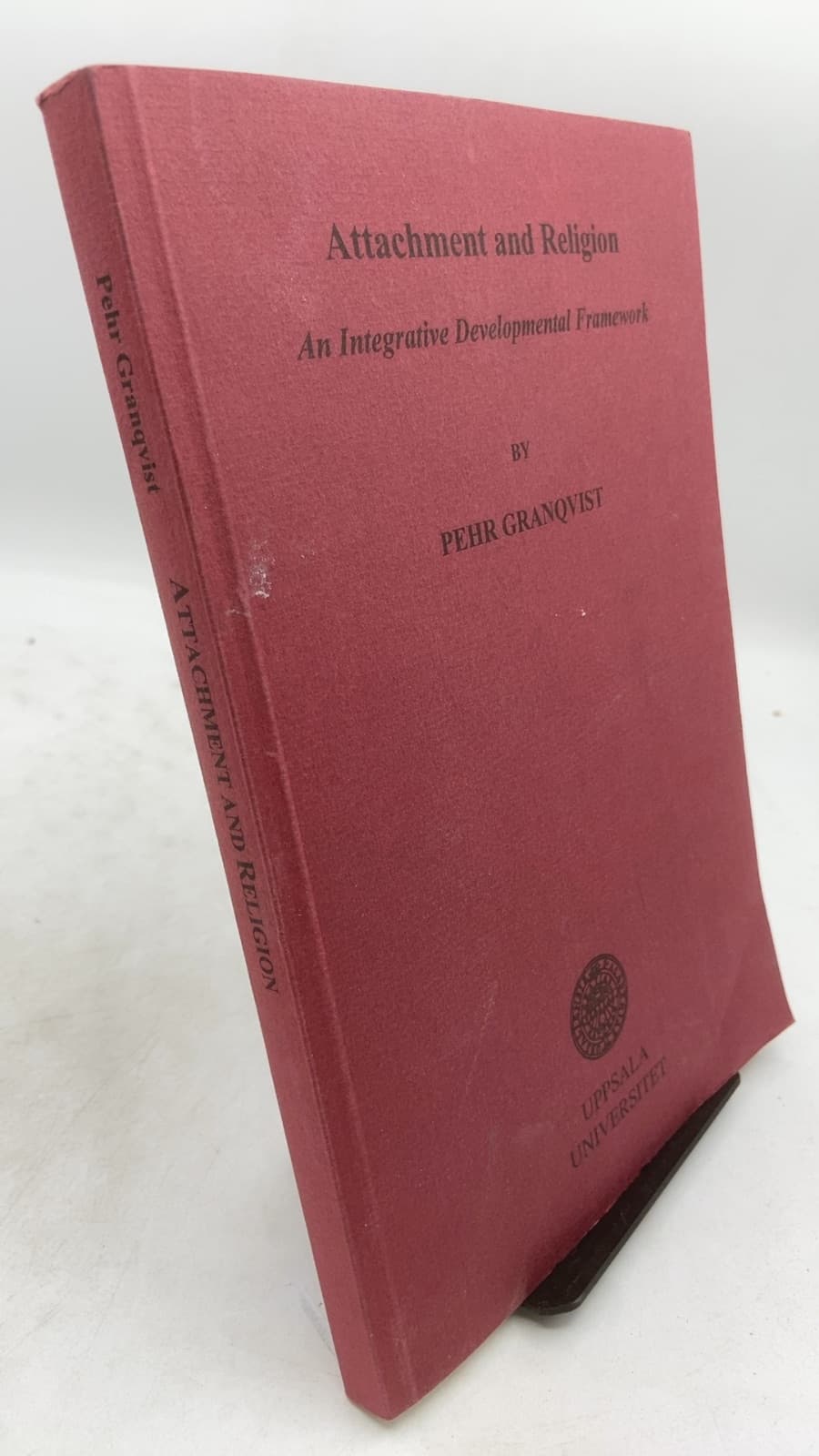 Attachment and Religion: An Integrative Developmental Framework by Pehr Granqvist - front cover