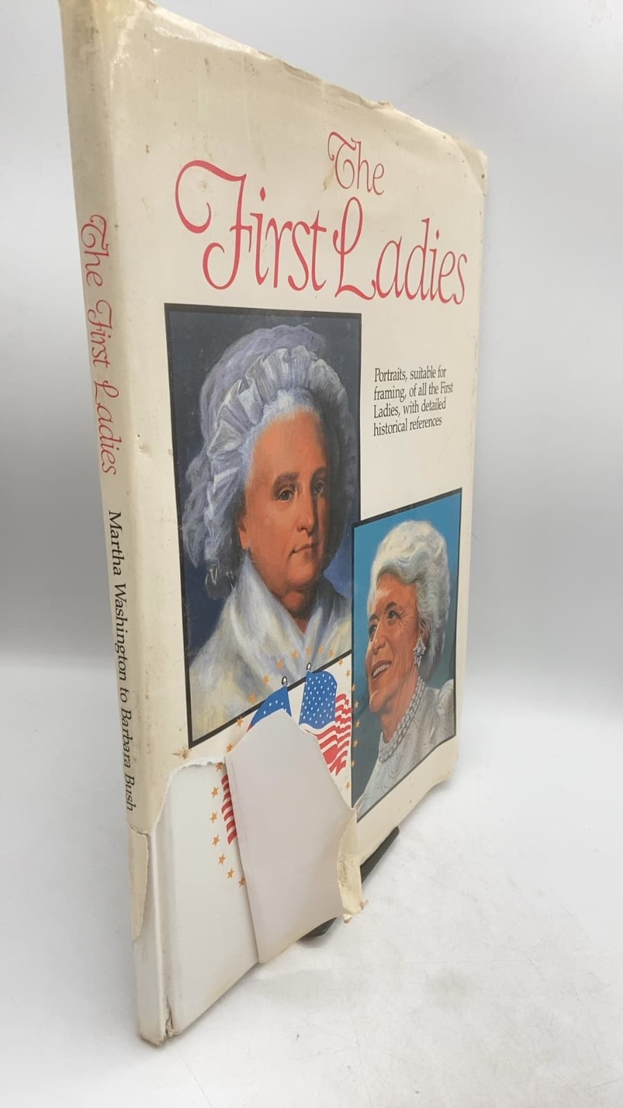 The First Ladies: Martha Washington to Barbara Bush - front cover