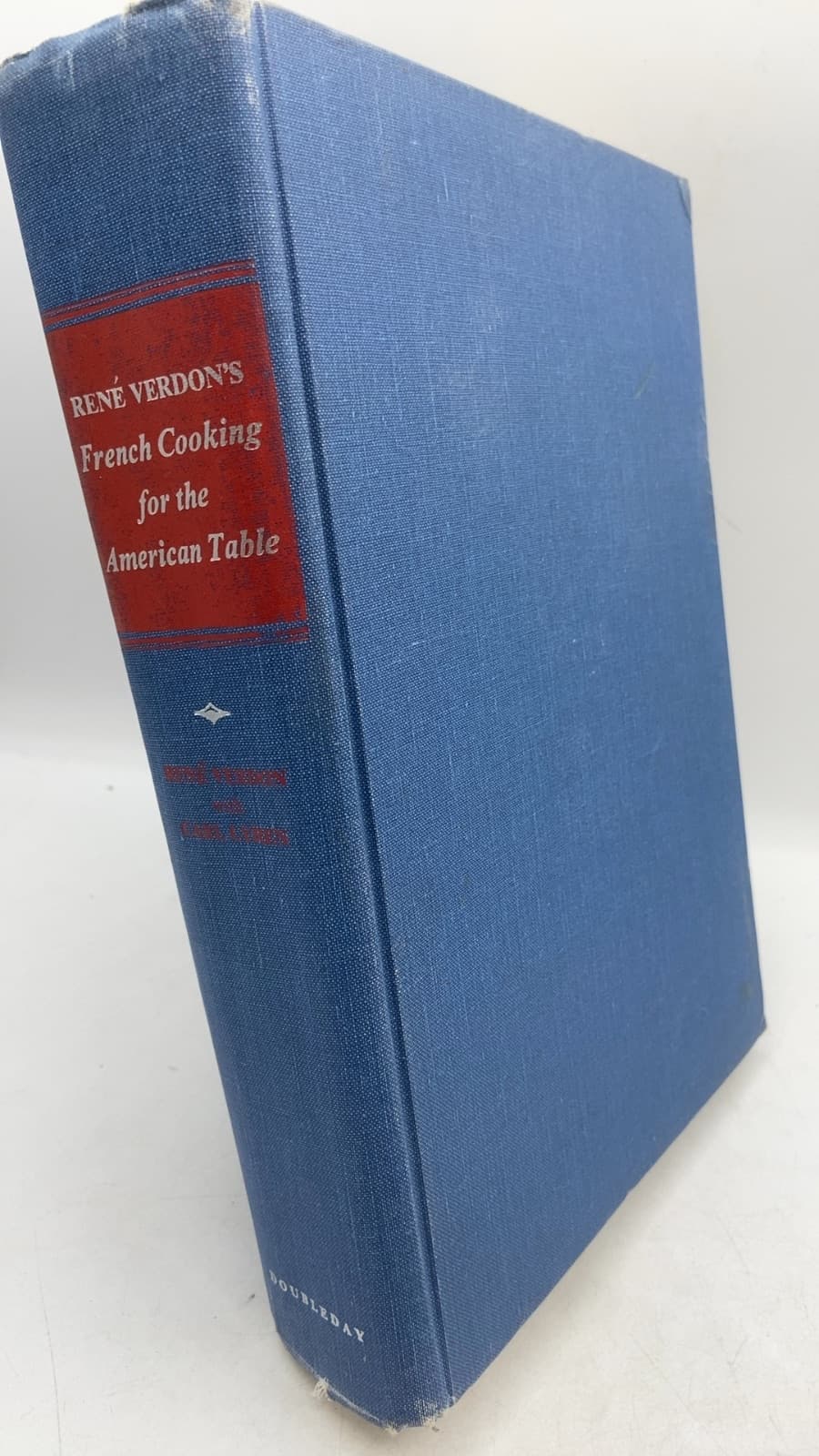 RENÉ VERDON'S French Cooking for the American Table by René Verdon With Carl Lyren - front cover
