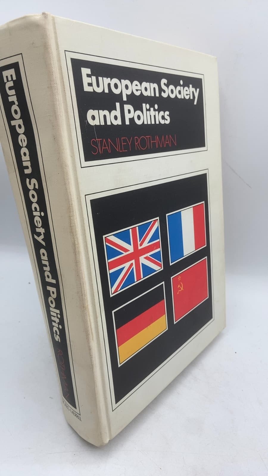 European Society and Politics by Stanley Rothman - front cover