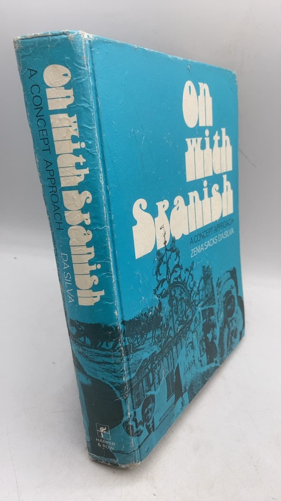 On With Spanish: A Concept Approach by Zenia Sacks Da Silva - front cover