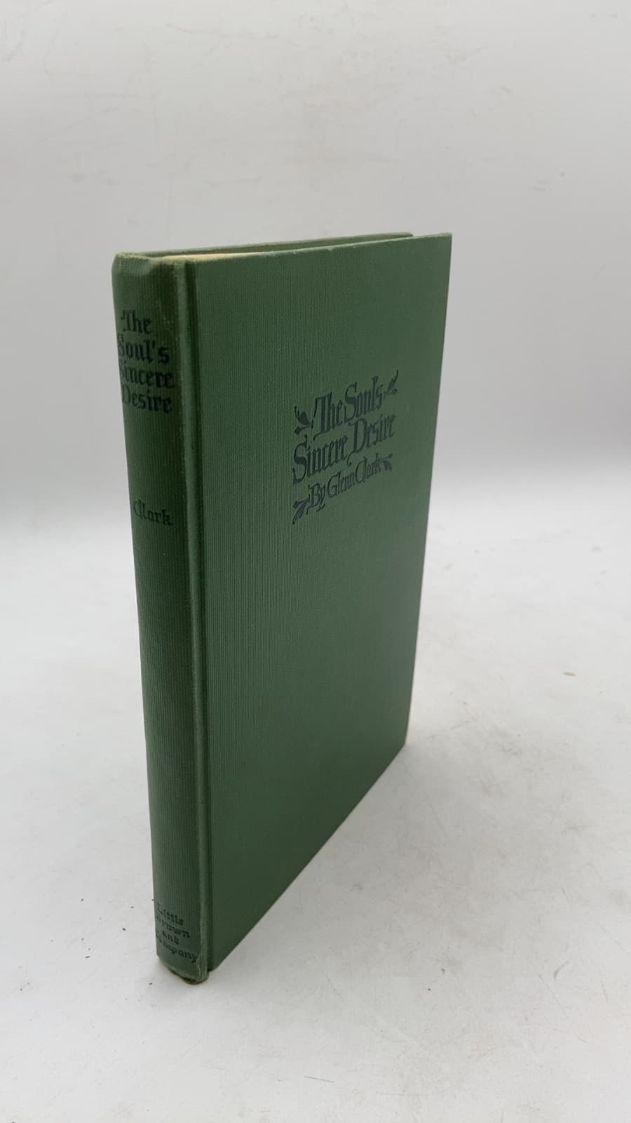 The Soul's Sincere Desire by Glenn Clark - front cover