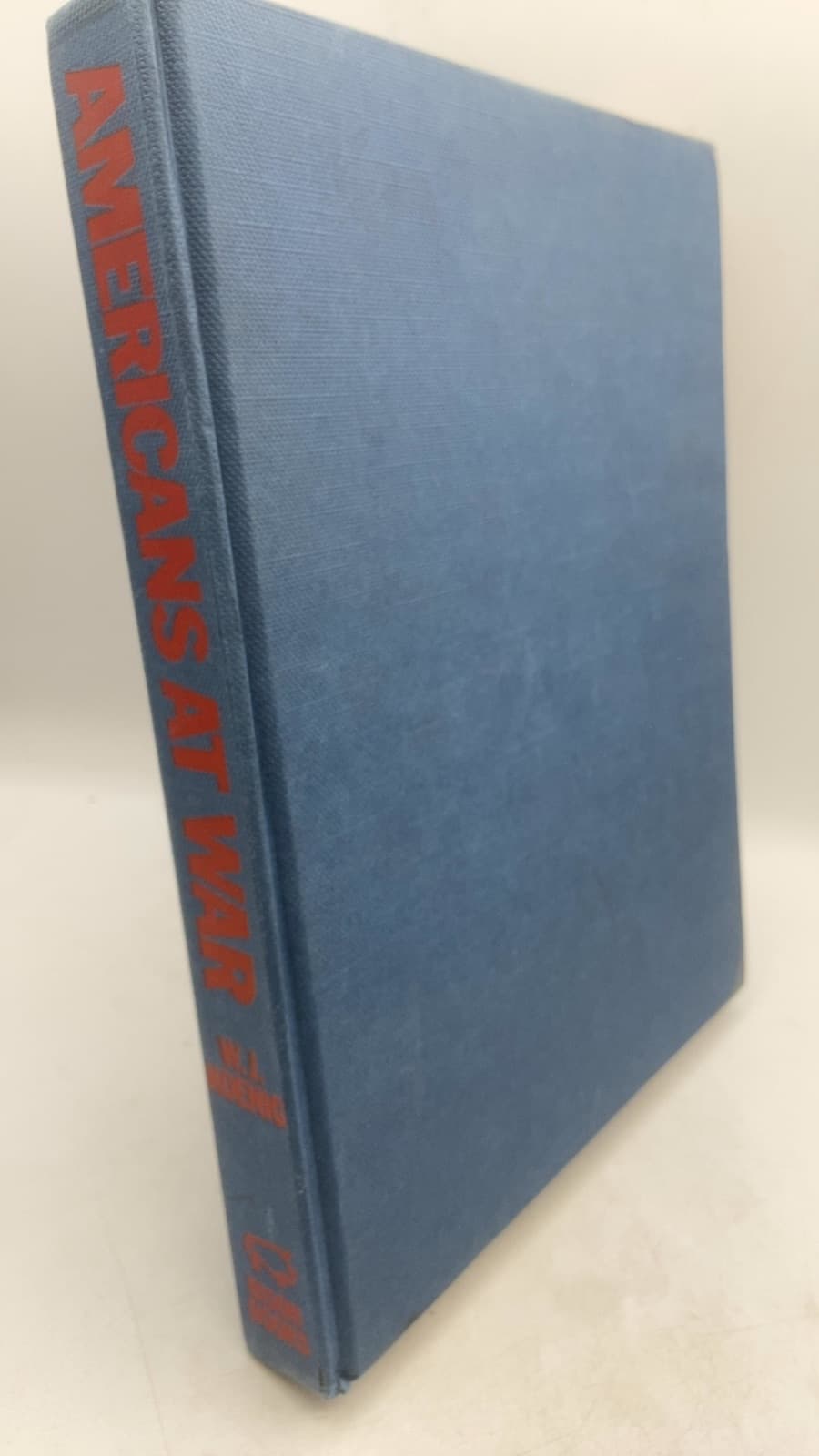 Americans at War: From the Colonial Wars to Vietnam by W. J. Koenig - front cover