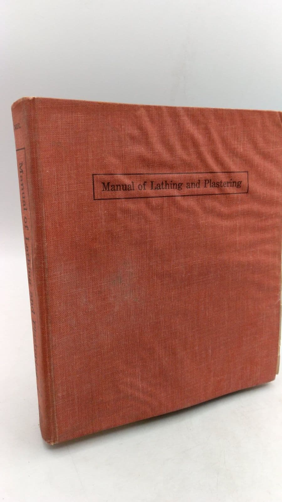 Manual of Lathing and Plastering by John R. Diehl A.I.A. - front cover
