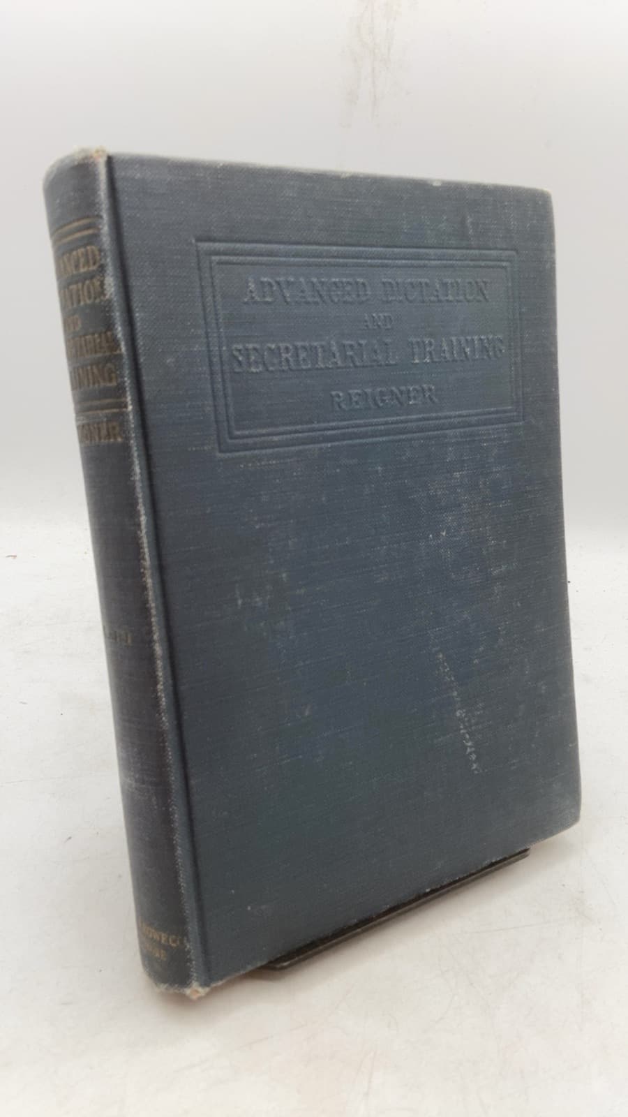 Advanced Dictation and Secretarial Training by Charles G. Reigner, A.B., LL.B. - front cover