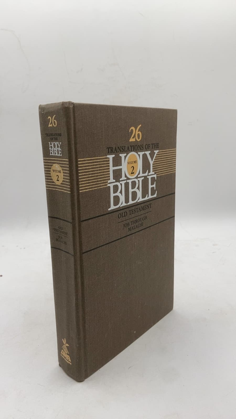 Twenty-Six Translations of The Bible: Volume II, Old Testament, Job — Malachi by Curtis Vaughan (General Editor) - front cover