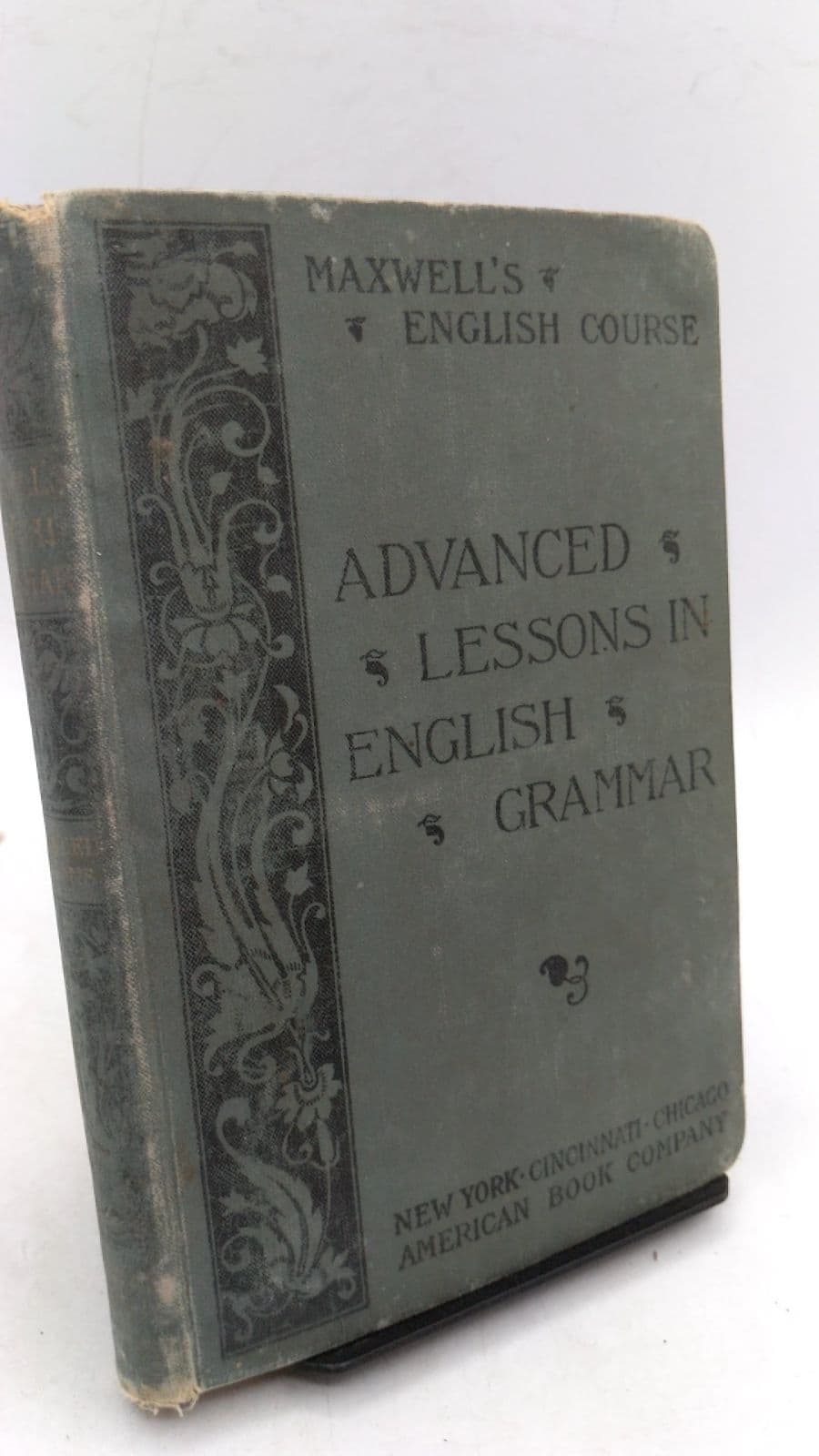 Advanced Lessons in English Grammar by Wm. H. Maxwell, M.A., Ph.D. - front cover