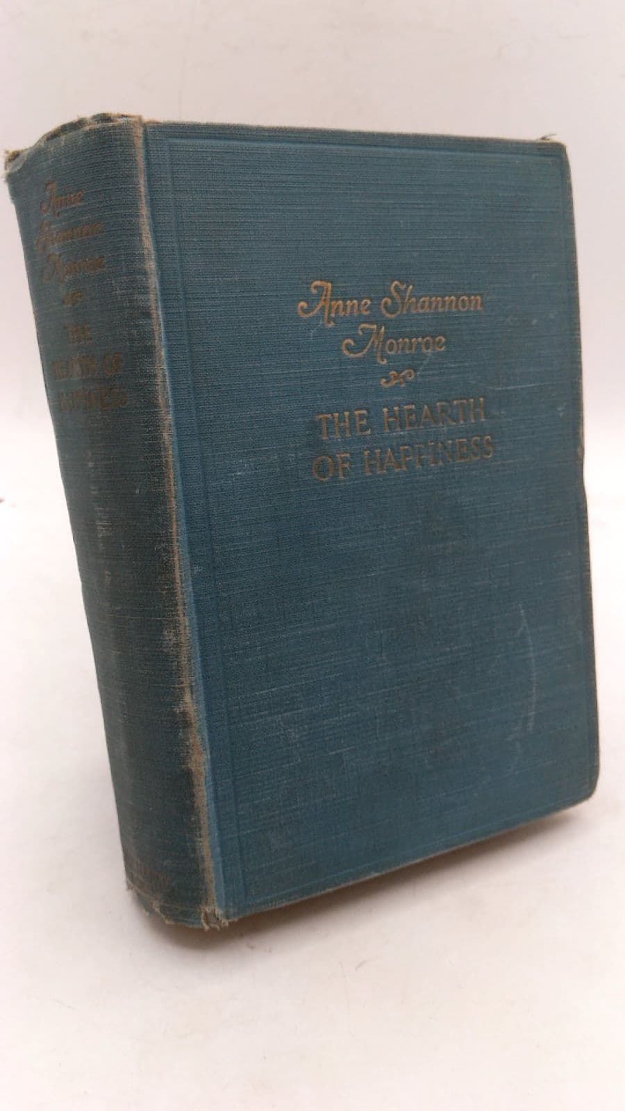 The Hearth of Happiness by Anne Shannon Monroe - front cover
