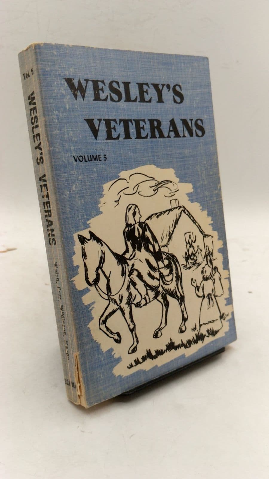Wesley's Veterans: Lives of Early Methodist Preachers Told by Themselves, Vol. V by Rev. John Telford, B.A. - front cover