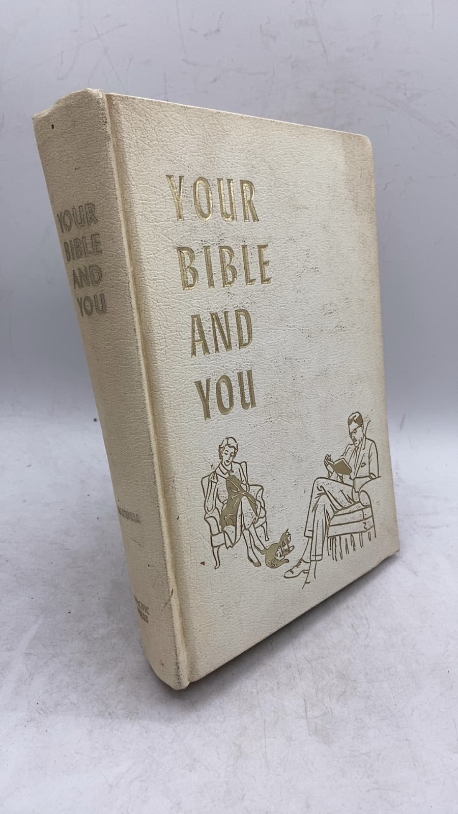 Your Bible and You by Arthur S. Maxwell - front cover
