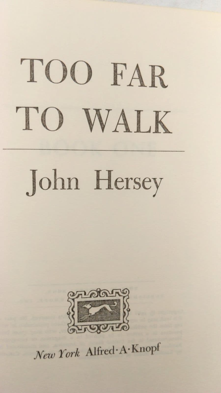 TOO FAR TO Walk by John Hersey - title page
