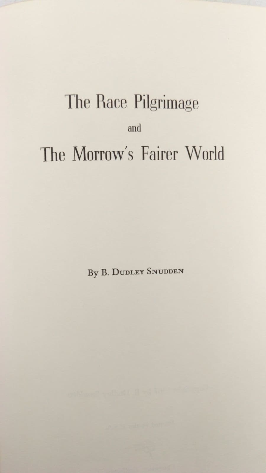 The Race Pilgrimage and The Morrow's Fairer World by B. Dudley Snudden - title page