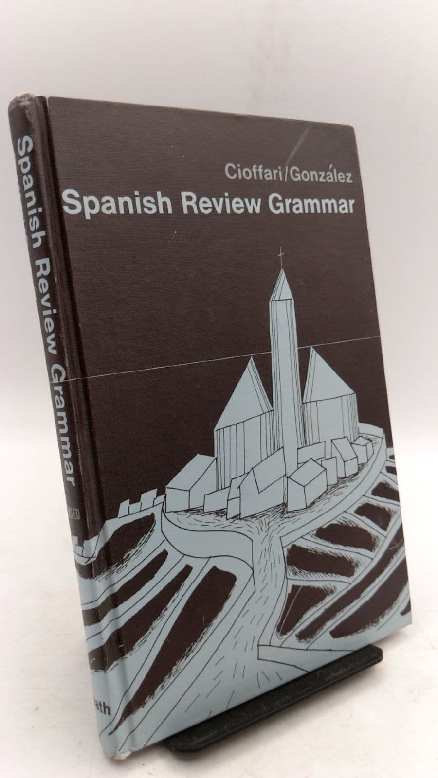 Spanish Review Grammar: Conversation and Composition by Vincenzo Cioffari and Emilio González - front cover