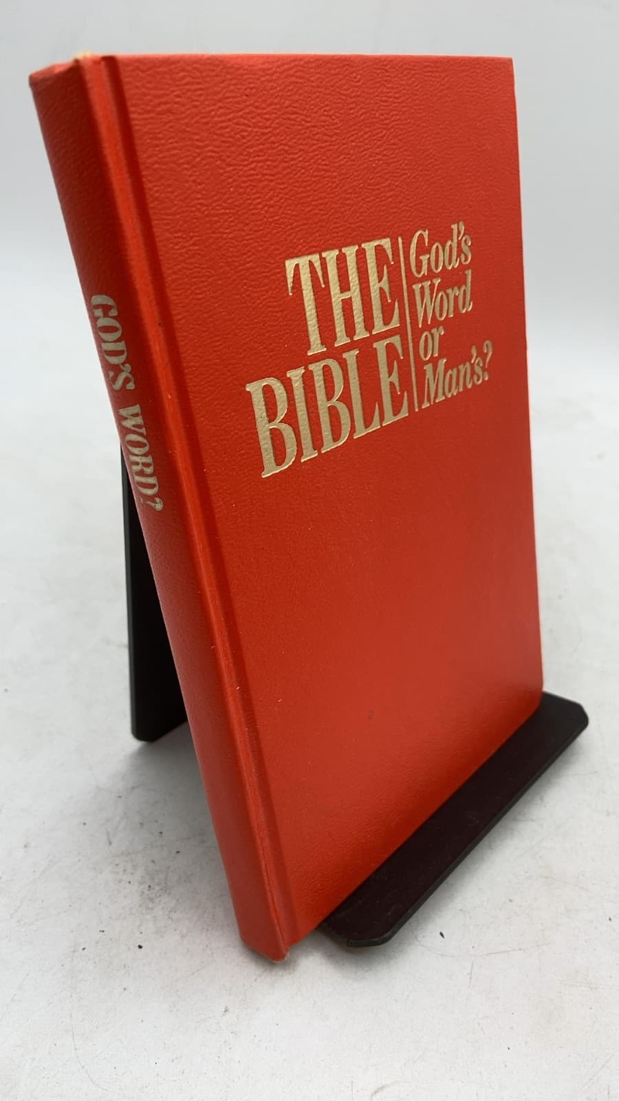 The Bible: God's Word or Man's? - front cover