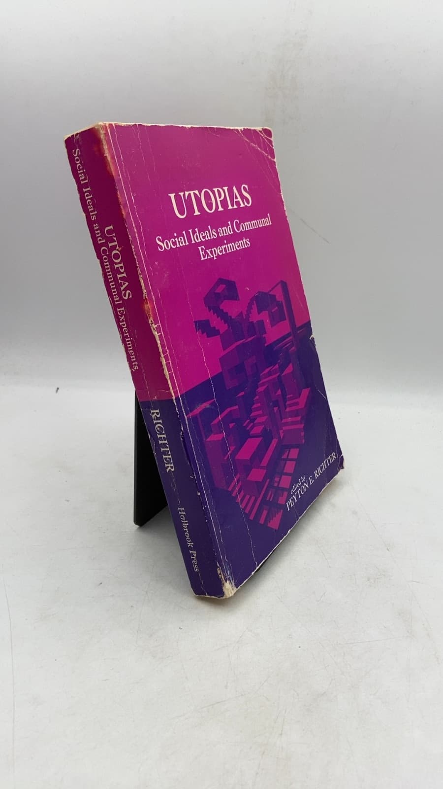UTOPIAS Social Ideals and Communal Experiments by Peyton E. Richter - front cover