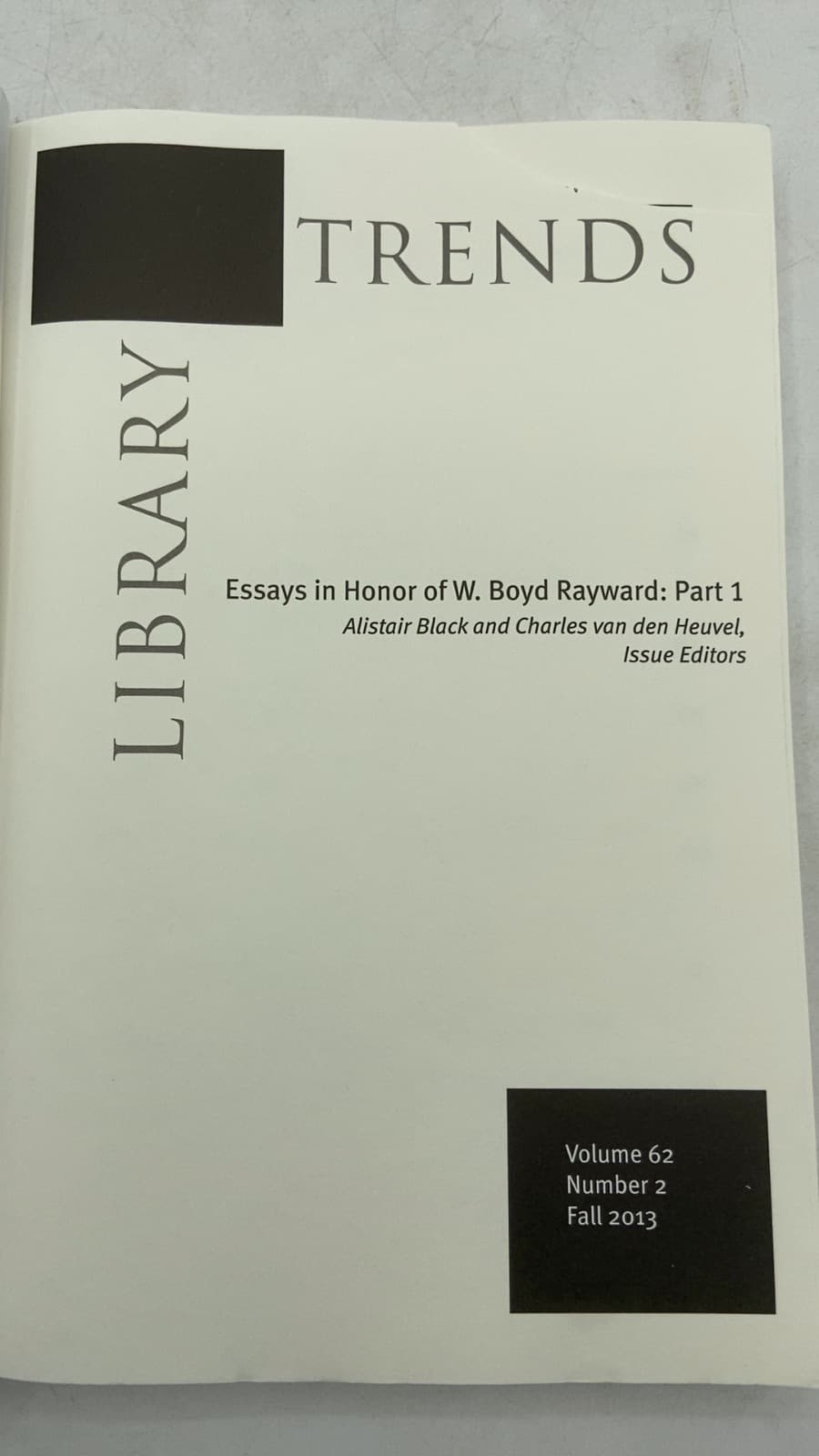 Essays in Honor of W. Boyd Rayward: Part 1 by Alistair Black and Charles van den Heuvel, Issue Editors - title page