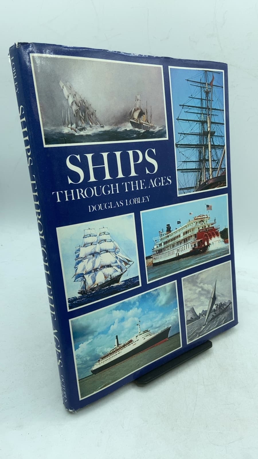 Ships Through the Ages by Douglas Lobley - front cover