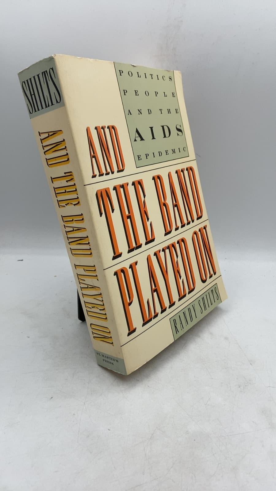 And the Band Played On: Politics, People, and the AIDS Epidemic by Randy Shilts - front cover