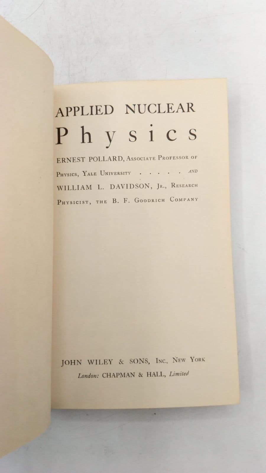 Applied Nuclear Physics by Ernest Pollard and William L. Davidson, Jr. - title page