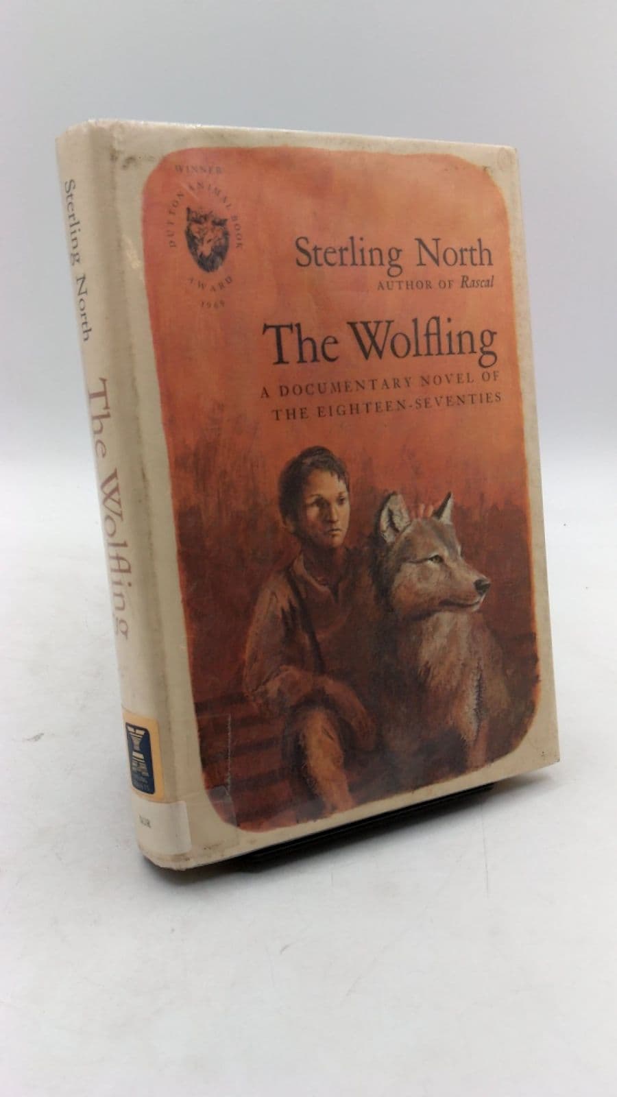 The Wolfling: A Documentary Novel of the Eighteen-Seventies by Sterling North - front cover