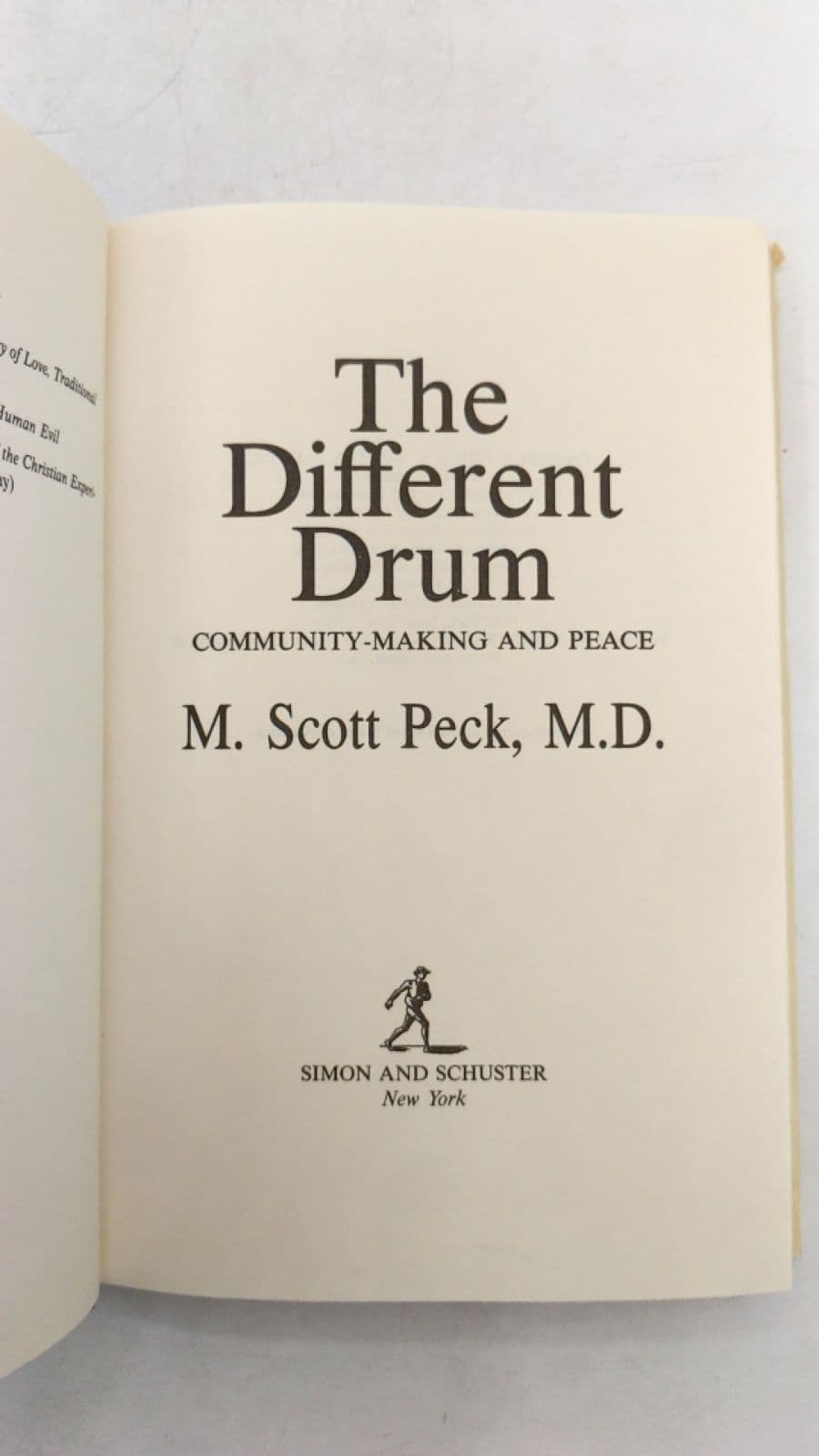 The Different Drum: Community Making and Peace by M. Scott Peck, M.D. - title page