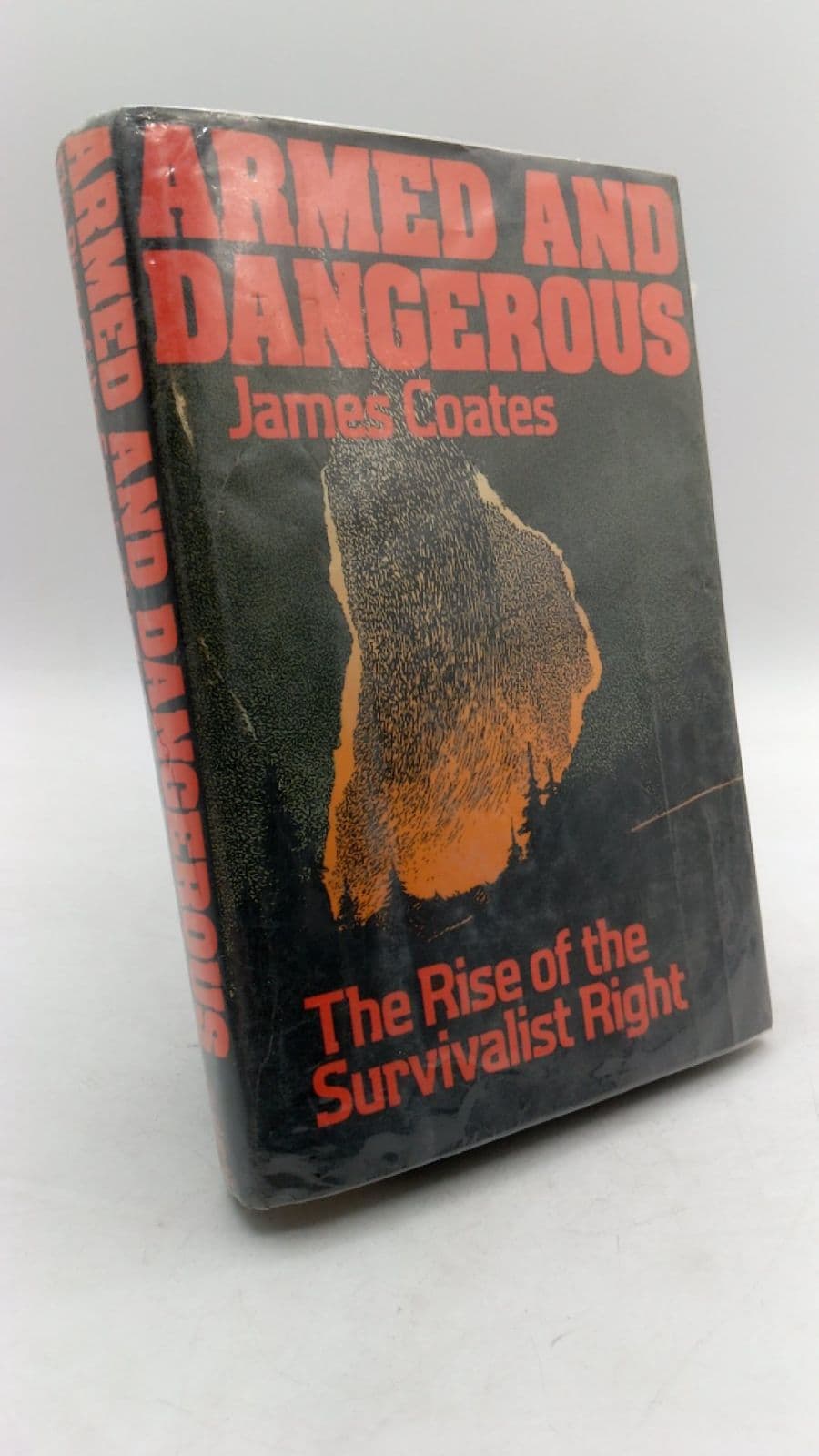 Armed and Dangerous: The Rise of the Survivalist Right by James Coates - front cover