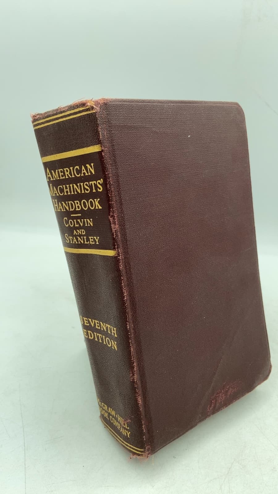 American Machinists' Handbook and Dictionary of Shop Terms by Fred H. Colvin and Frank A. Stanley - front cover
